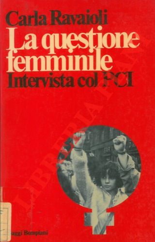 La questione femminile. Intervista col PCI.