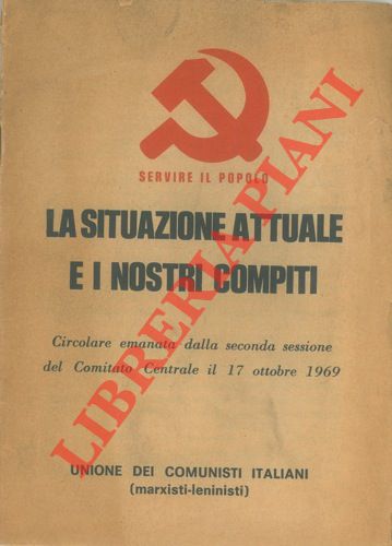 La situazione attuale e i nostri compiti. Circolare emanata dalla …