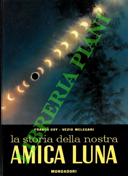 La storia della nostra Amica Luna.