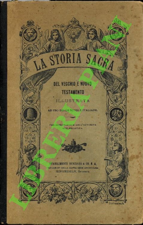 La storia sacra del Vecchio e Nuovo Testamento illustrata.