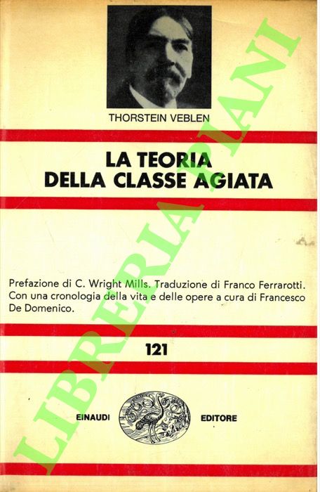 La teoria della classe agiata.