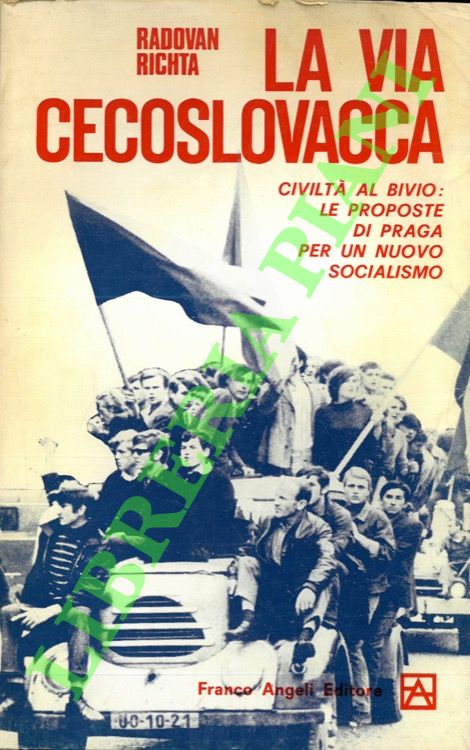 La via cecoslovacca. Civiltà al bivio: le proposte di Praga …