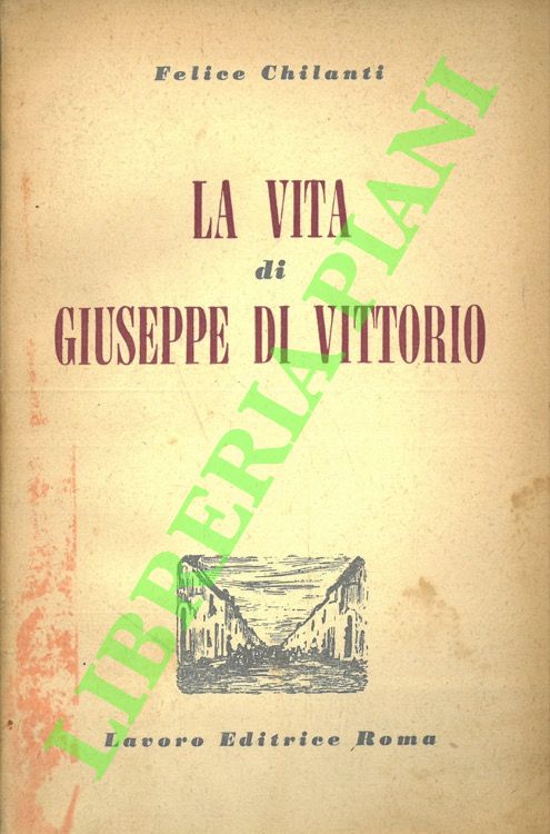 La vita di Giuseppe di Vittorio.