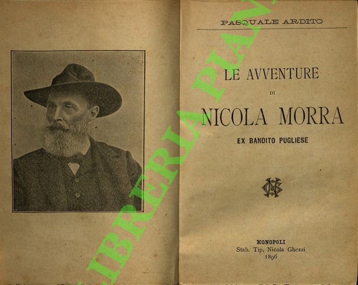 Le avventure di Nicola Morra ex bandito pugliese.