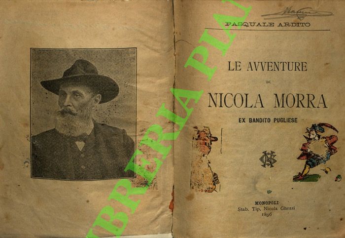 Le avventure di Nicola Morra ex bandito pugliese.