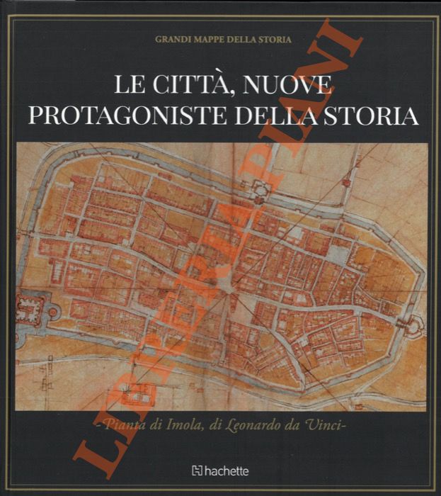 Le città, nuove protagoniste della storia. Pianta di Imola, di …