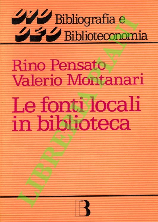 Le fonti locali in biblioteca.