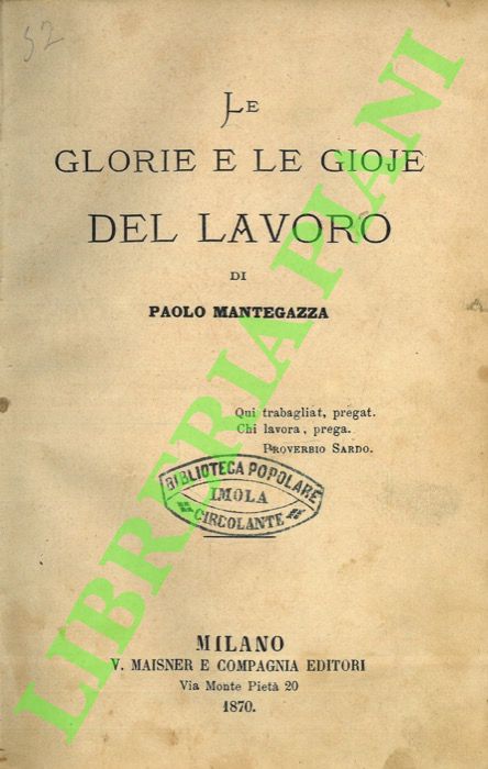 Le glorie e le gioje del lavoro.