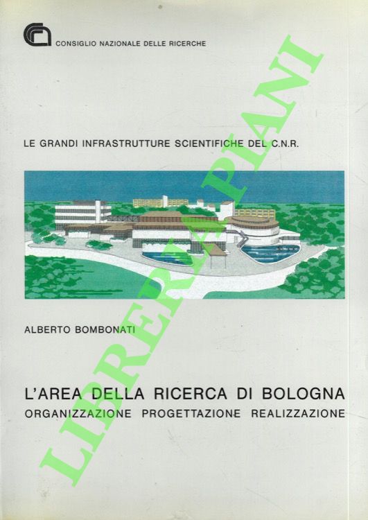 Le grandi infrastrutture scientifiche del C.N.R.: L'area della ricerca di …