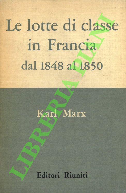 Le lotte di classe in Francia dal 1848 al 1850.