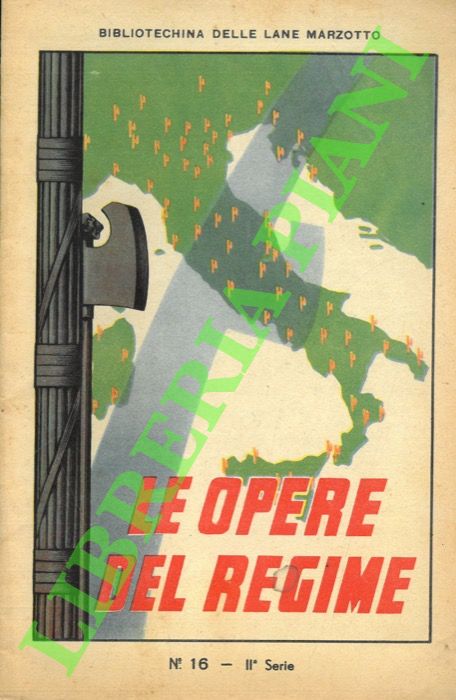 Le opere del Regime.