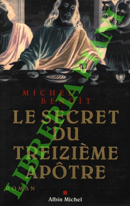 Le secret du treizieme apotre.
