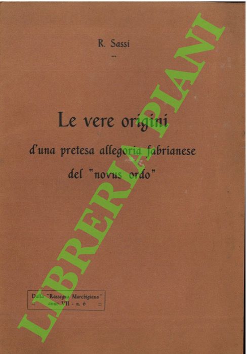 Le vere origini d'una pretesa allegoria fabrianese del "novus ordo".