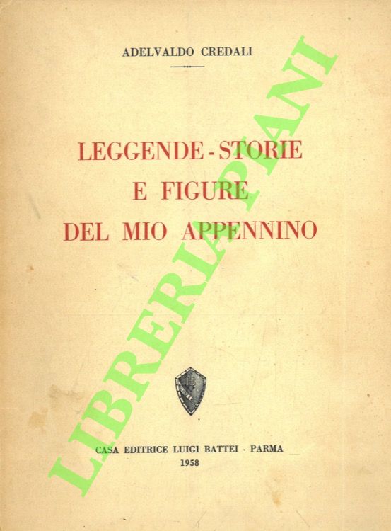 Leggende-storie e figure del mio Appennino.
