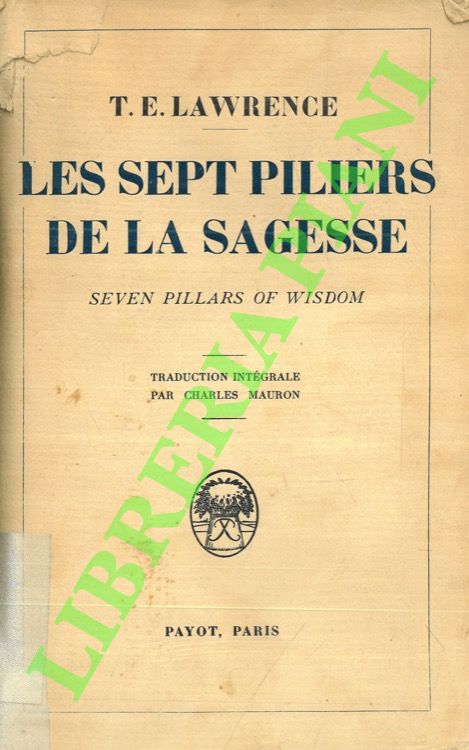 Les sept piliers de la sagesse (Seven Pillars of Wisdom). …