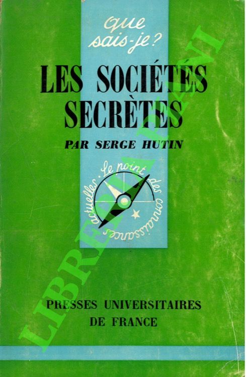 Les sociétés secrètes.