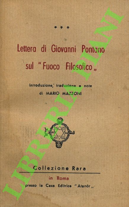 Lettera di Giovanni Pontano sul “Fuoco Filosofico”.
