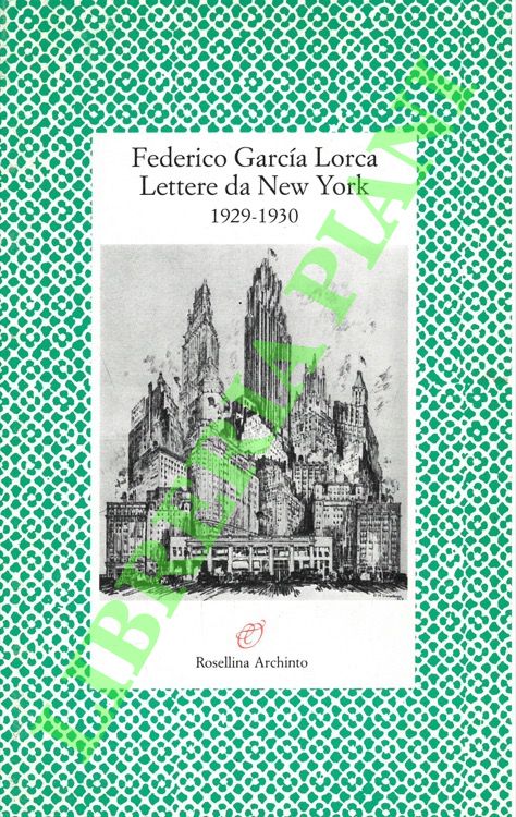 Lettere da New York. 1929-1930.