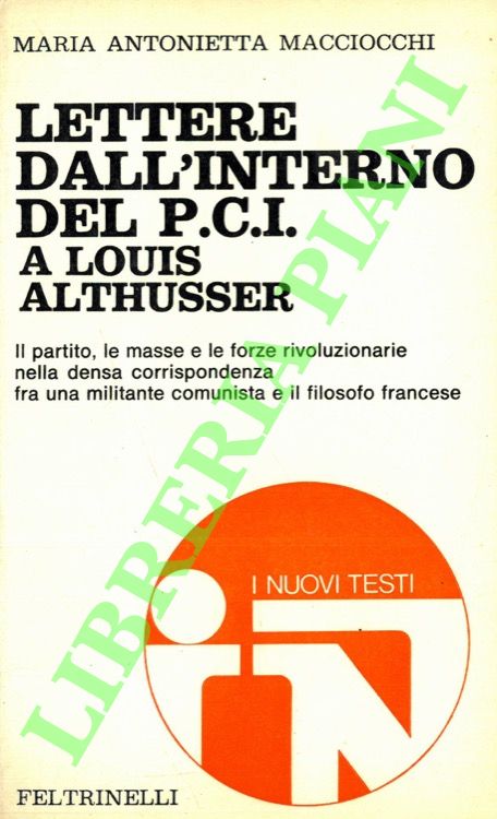 Lettere dall'interno del P.C.I. a Louis Althusser.