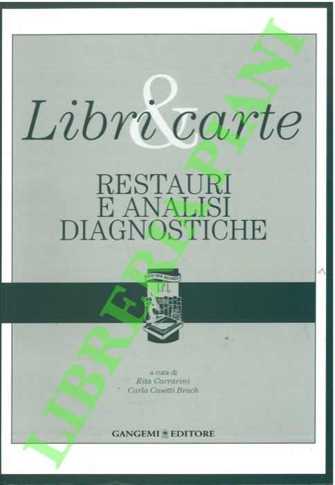 Libri & carte. Restauri e analisi diagnostiche.