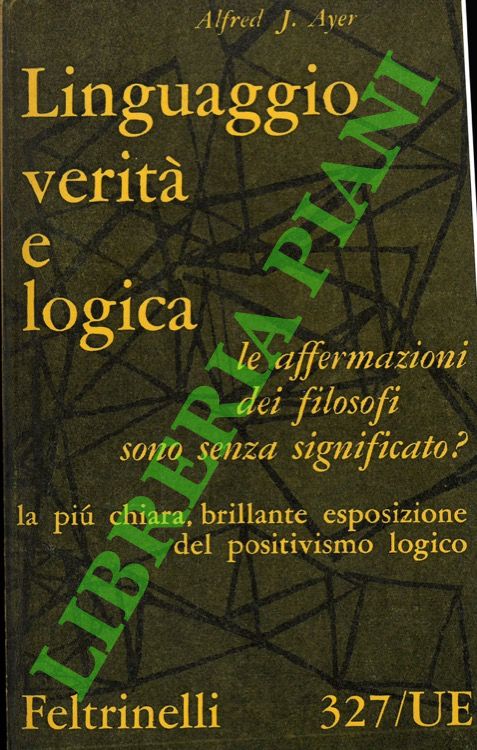 Linguaggio verità e logica.