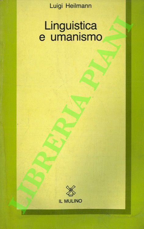 Linguistica e umanismo.