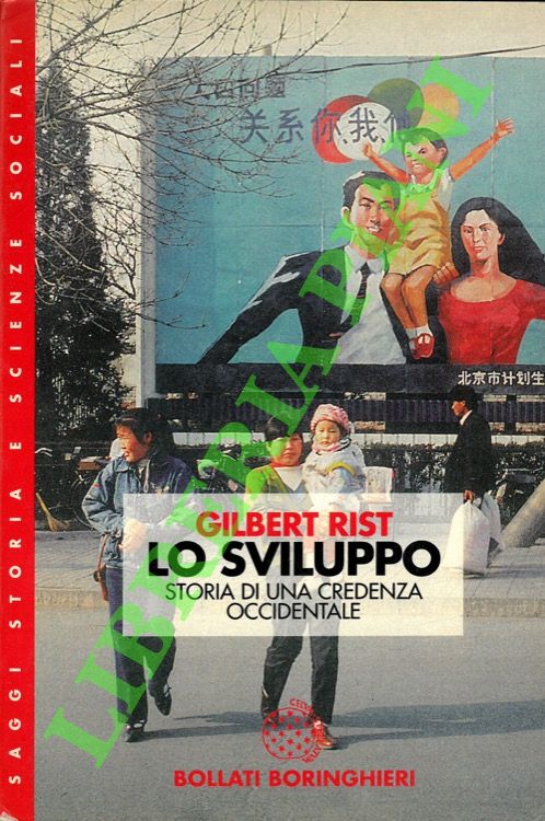 Lo sviluppo. Storia di una credenza occidentale.