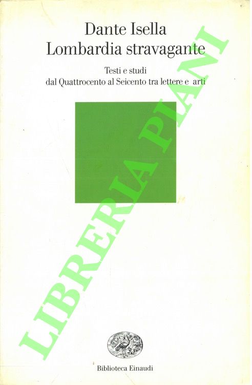 Lombardia stravagante. Testi e studi dal Quattrocento al Seicento tra …
