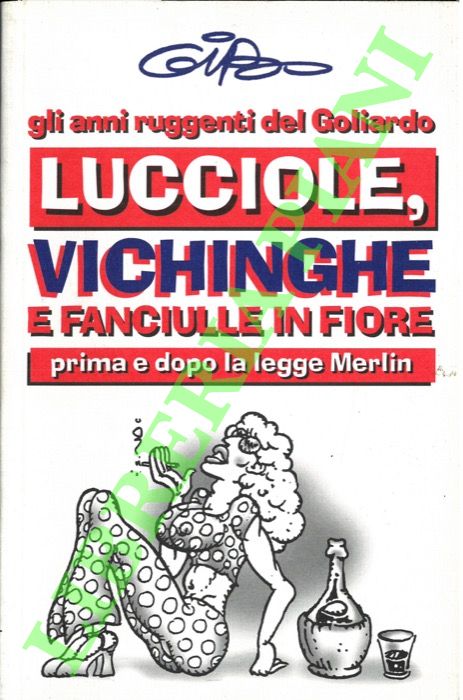Lucciole, vichinghe e fanciulle in fiore.