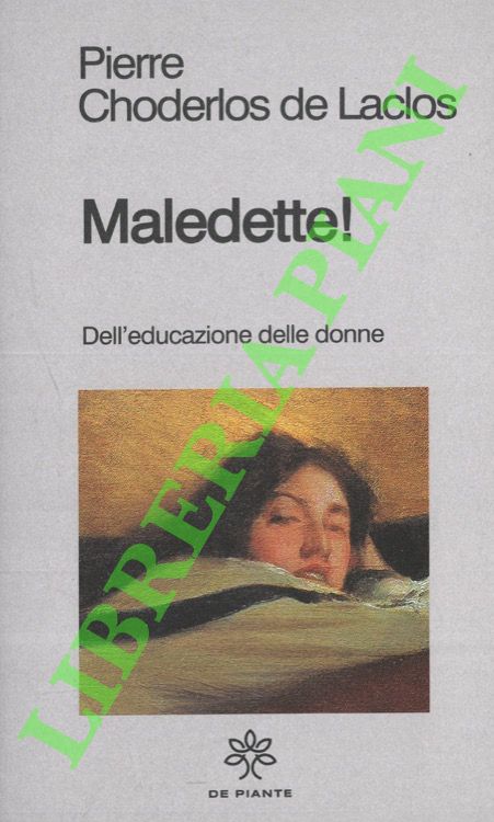 Maledette! Dell'educazione delle donne.