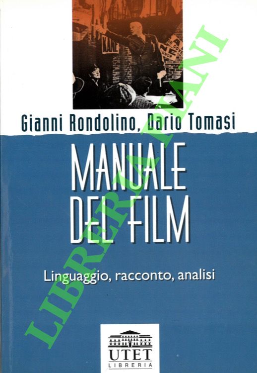 Manuale del film. Linguaggio, racconto, analisi.