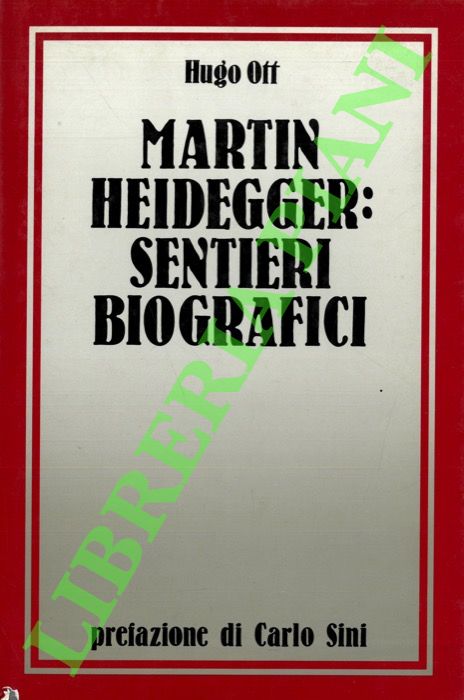 Martin Heidegger: sentieri biografici.