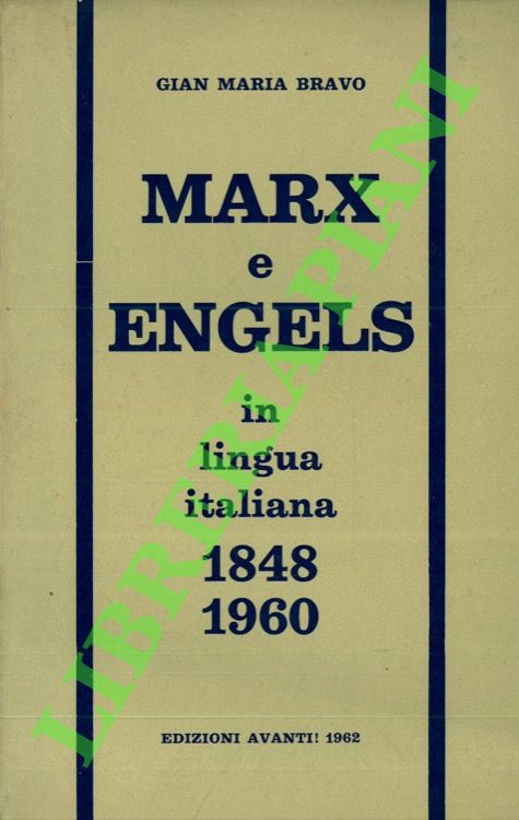 Marx e Engels in lingua italiana. 1848-1960.