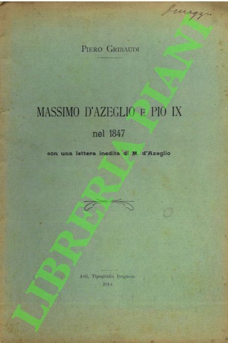 Massimo D'Azeglio e Pio IX nel 1847 con una lettera …