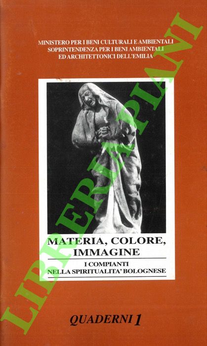 Materia, colore, immagine. I compianti nella spiritualità bolognese.