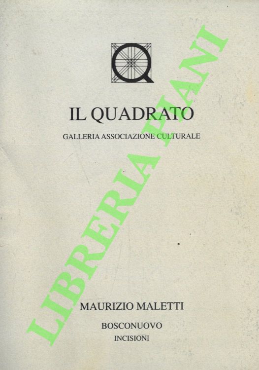 Maurizio Maletti. Bosconuovo. Incisioni.