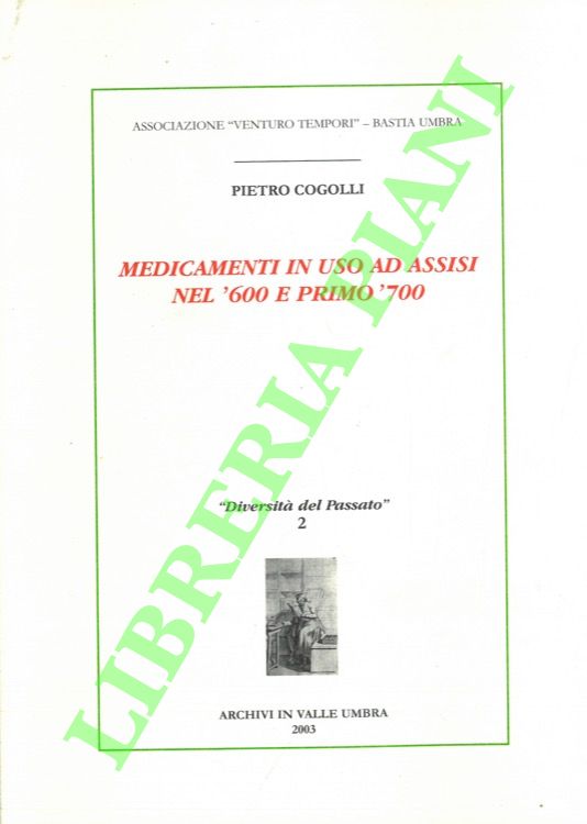 Medicamenti in uso ad Assisi nel '600 e primo '700.