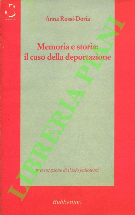 Memoria e storia: il caso della deportazione.