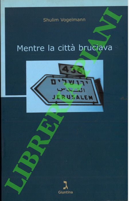 Mentre la città bruciava.