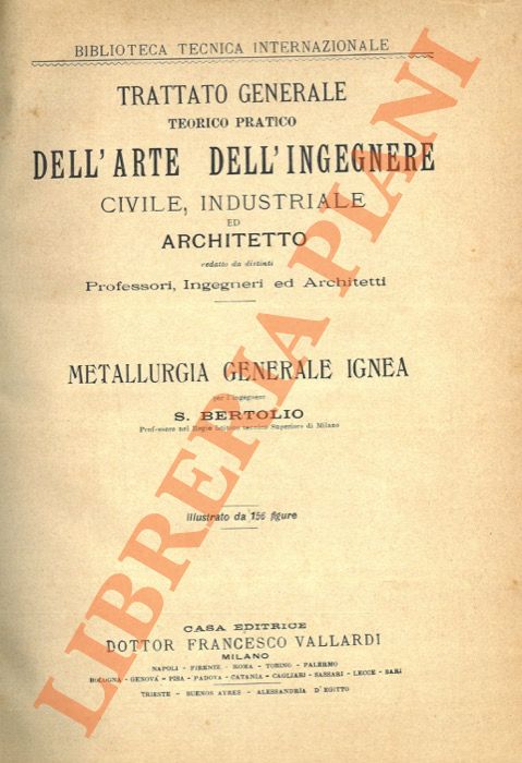 Metallurgia generale ignea ( Trattato generale teorico pratico dell'arte dell'ingegnere …