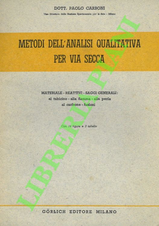 Metodi dell'analisi qualitativa per via secca. Materiali - reattivi - …