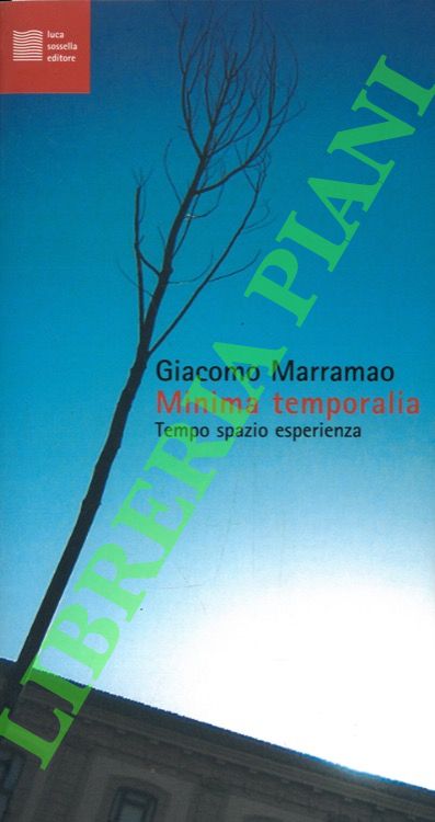 Minima temporalia. Tempo, spazio, esperienza.