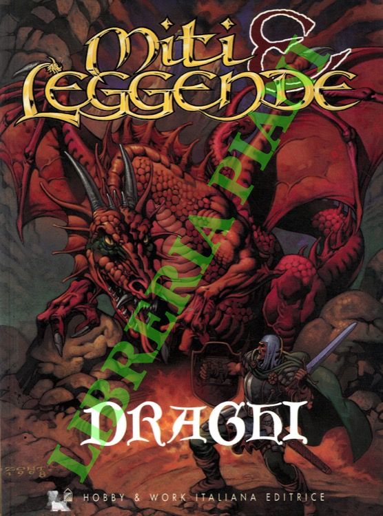 Miti & leggende. Draghi.