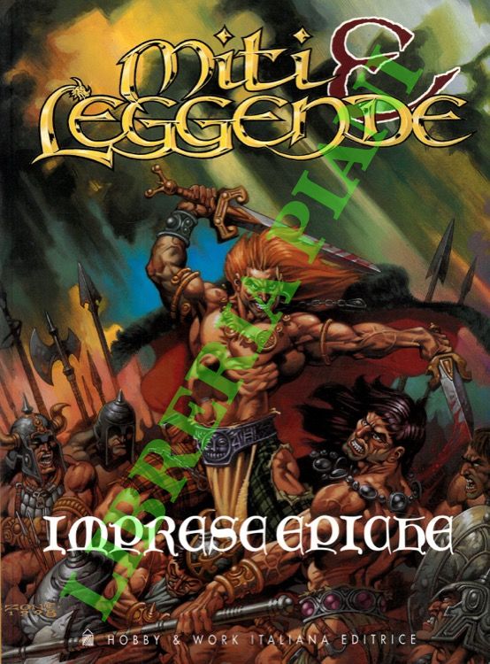 Miti & leggende. Imprese epiche.