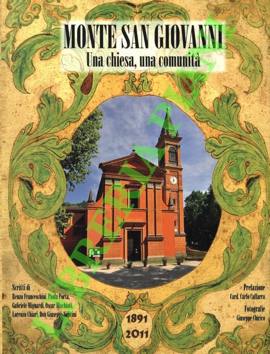 Monte San Giovanni. Una chiesa, una comunità.
