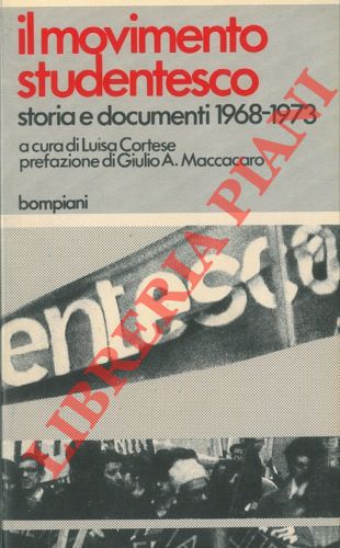 Movimento Studentesco. Storia e documenti.