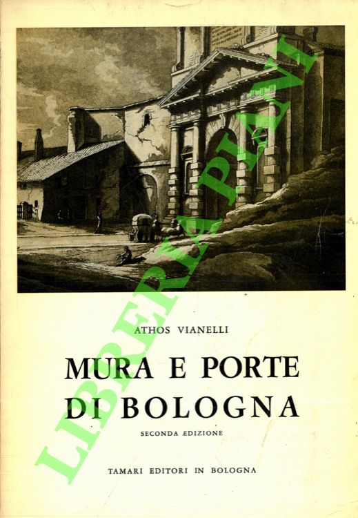 Mura e porte di Bologna.