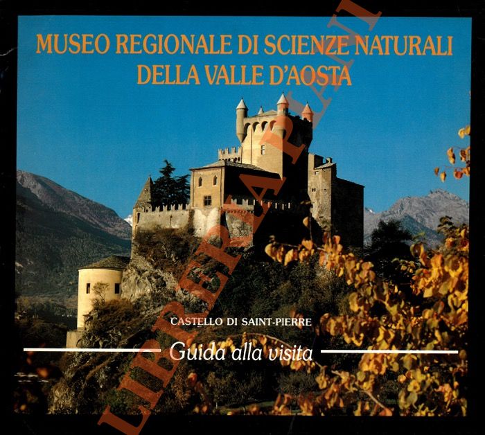 Museo Regionale di Scienze Naturali della Valle d'Aosta. Castello di …
