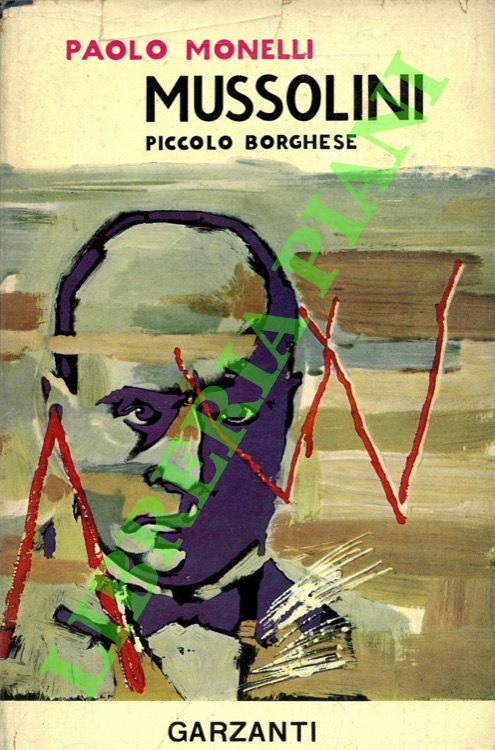Mussolini. Piccolo borghese.