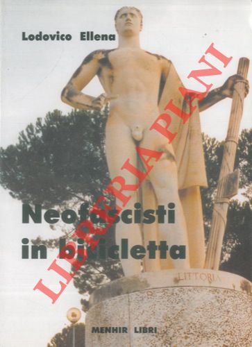 Neofascisti in bicicletta.